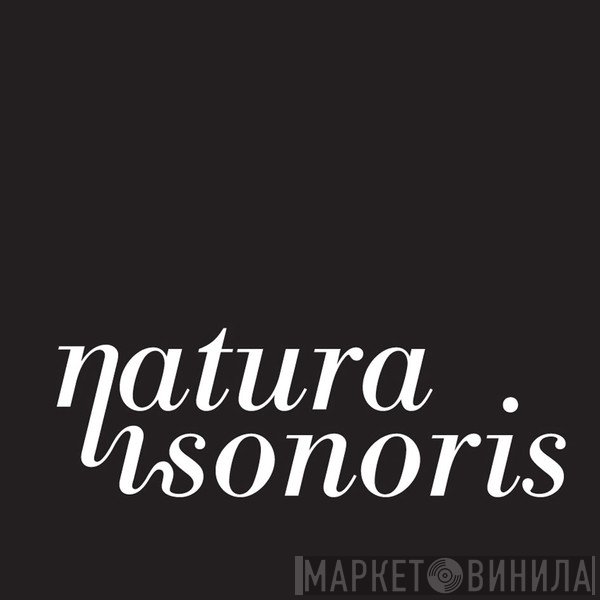 Natura Sonoris - Винил CD и Кассеты лейбла Natura Sonoris на сайте МаркетВинила