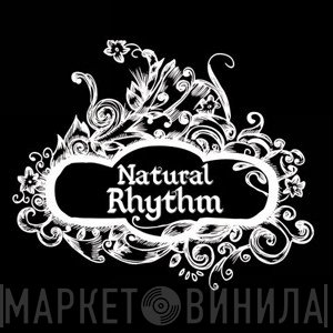 Natural Rhythm - Винил CD и Кассеты лейбла Natural Rhythm на сайте МаркетВинила