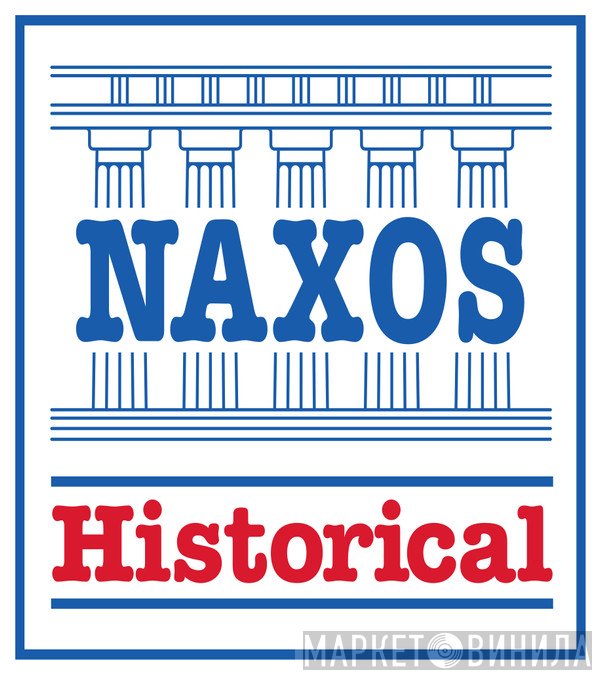Naxos Historical - Винил CD и Кассеты лейбла Naxos Historical на сайте МаркетВинила