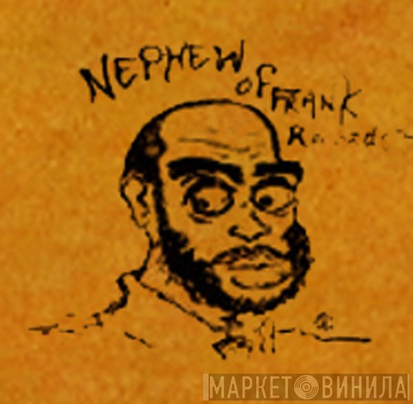 Nephew Of Frank Records - Винил CD и Кассеты лейбла Nephew Of Frank Records на сайте МаркетВинила