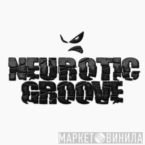 Neurotic Groove - Винил CD и Кассеты лейбла Neurotic Groove на сайте МаркетВинила