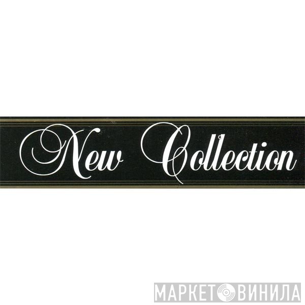New Collection - Винил CD и Кассеты лейбла New Collection на сайте МаркетВинила