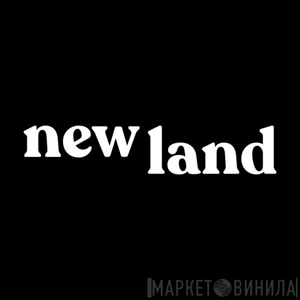 New Land - Винил CD и Кассеты лейбла New Land на сайте МаркетВинила
