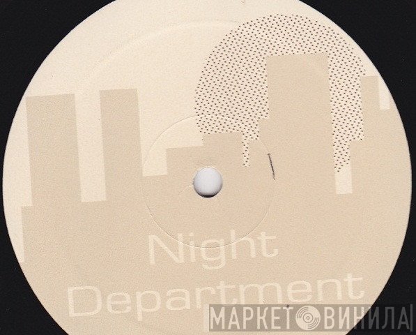 Night Department - Винил CD и Кассеты лейбла Night Department на сайте МаркетВинила