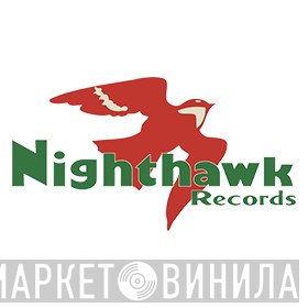 Nighthawk Records - Винил CD и Кассеты лейбла Nighthawk Records на сайте МаркетВинила