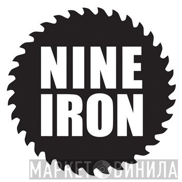 Nine Iron - Винил CD и Кассеты лейбла Nine Iron на сайте МаркетВинила