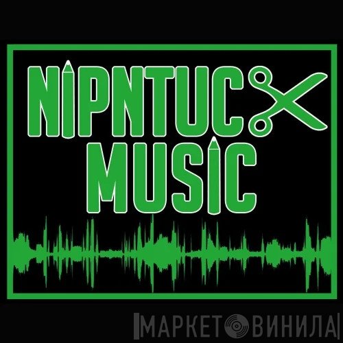 Nip 'n' Tuck Music - Винил CD и Кассеты лейбла Nip 'n' Tuck Music на сайте МаркетВинила
