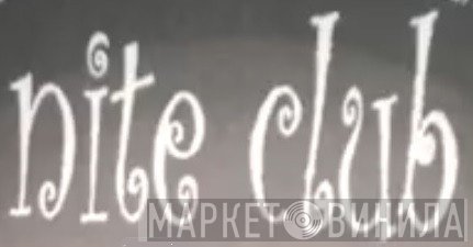 Nite Club - Винил CD и Кассеты лейбла Nite Club на сайте МаркетВинила