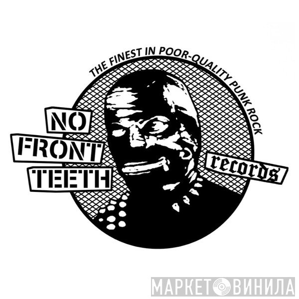 No Front Teeth Records - Винил CD и Кассеты лейбла No Front Teeth Records на сайте МаркетВинила