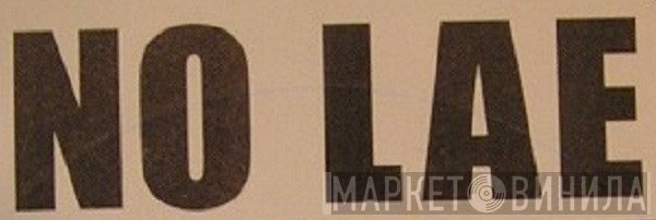 No Lae - Винил CD и Кассеты лейбла No Lae на сайте МаркетВинила