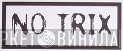 No Trix - Винил CD и Кассеты лейбла No Trix на сайте МаркетВинила