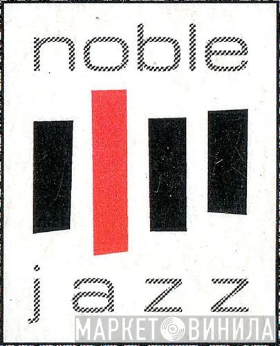 Noble Jazz - Винил CD и Кассеты лейбла Noble Jazz на сайте МаркетВинила