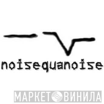 Noisequanoise - Винил CD и Кассеты лейбла Noisequanoise на сайте МаркетВинила