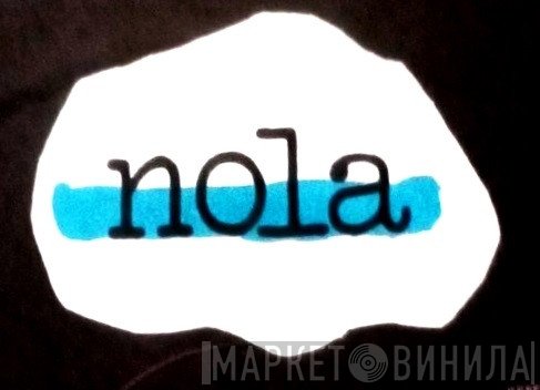 Nola! - Винил CD и Кассеты лейбла Nola! на сайте МаркетВинила