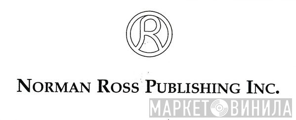 Norman Ross Publishing Inc - Винил CD и Кассеты лейбла Norman Ross Publishing Inc на сайте МаркетВинила