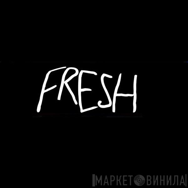 Not On Label (Fresh  Self-released) - Винил CD и Кассеты лейбла Not On Label (Fresh (11) Self-released) на сайте МаркетВинила