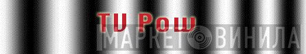 Not On Label (TV Pow Self-Released) - Винил CD и Кассеты лейбла Not On Label (TV Pow Self-Released) на сайте МаркетВинила