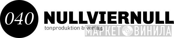 Nullviernull Tonproduktion - Винил CD и Кассеты лейбла Nullviernull Tonproduktion на сайте МаркетВинила