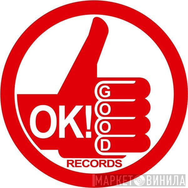 OK! Good Records - Винил CD и Кассеты лейбла OK! Good Records на сайте МаркетВинила