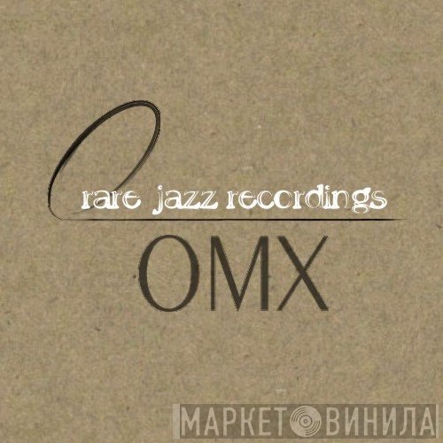 OMX - Винил CD и Кассеты лейбла OMX на сайте МаркетВинила