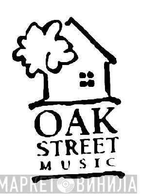 Oak Street Music - Винил CD и Кассеты лейбла Oak Street Music на сайте МаркетВинила