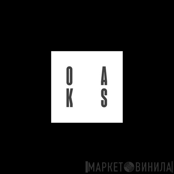 Oaks - Винил CD и Кассеты лейбла Oaks на сайте МаркетВинила