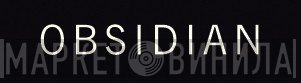 Obsidian - Винил CD и Кассеты лейбла Obsidian на сайте МаркетВинила