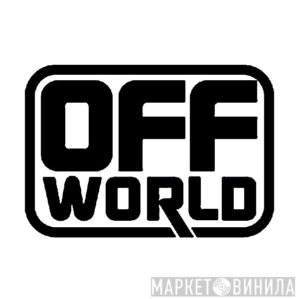 Off World  - Винил CD и Кассеты лейбла Off World (3) на сайте МаркетВинила