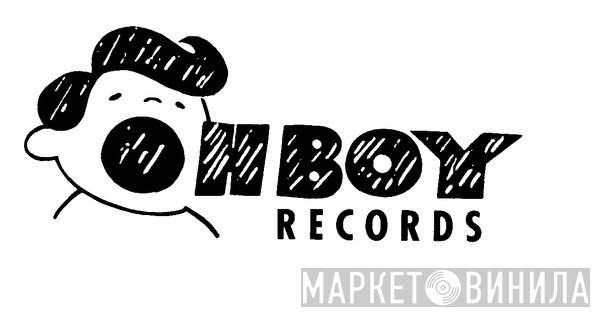 Oh Boy Records, Inc. - Винил CD и Кассеты лейбла Oh Boy Records, Inc. на сайте МаркетВинила
