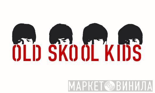 Old Skool Kids - Винил CD и Кассеты лейбла Old Skool Kids на сайте МаркетВинила