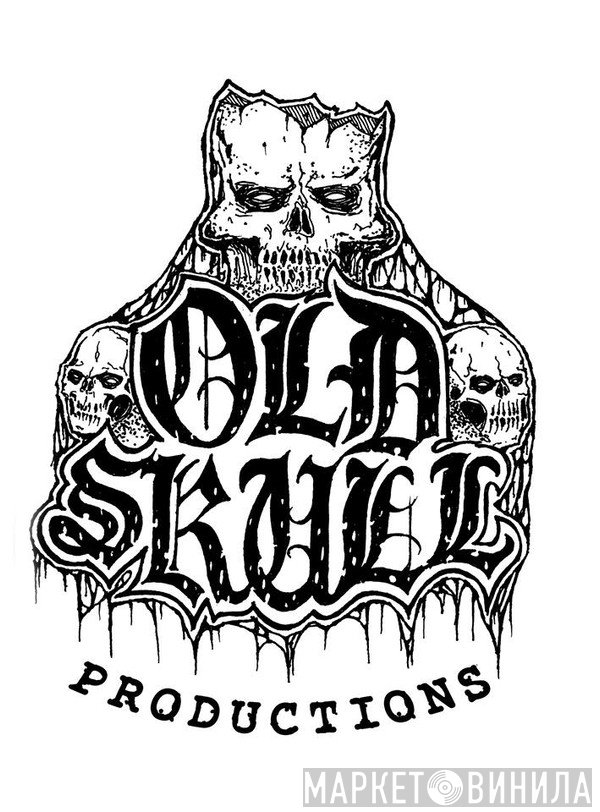 Old Skull Productions - Винил CD и Кассеты лейбла Old Skull Productions на сайте МаркетВинила