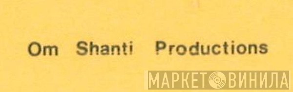 Om Shanti Production - Винил CD и Кассеты лейбла Om Shanti Production на сайте МаркетВинила