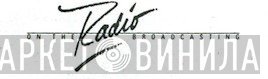 On The Radio Broadcasting - Винил CD и Кассеты лейбла On The Radio Broadcasting на сайте МаркетВинила