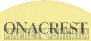 Onacrest - Винил CD и Кассеты лейбла Onacrest на сайте МаркетВинила