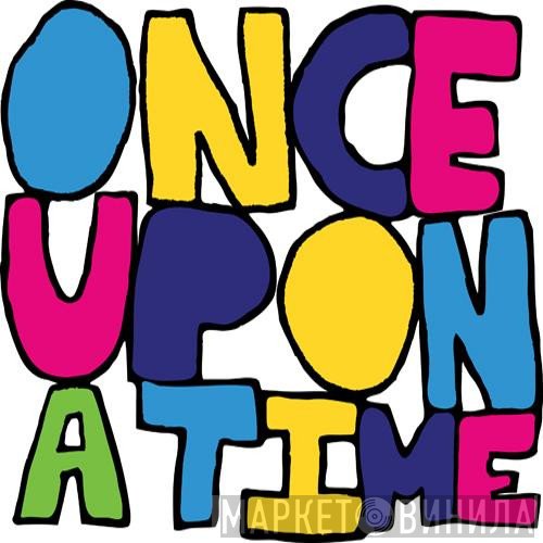 Once Upon A Time - Винил CD и Кассеты лейбла Once Upon A Time на сайте МаркетВинила
