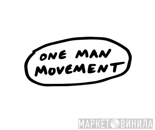 One Man Movement - Винил CD и Кассеты лейбла One Man Movement на сайте МаркетВинила