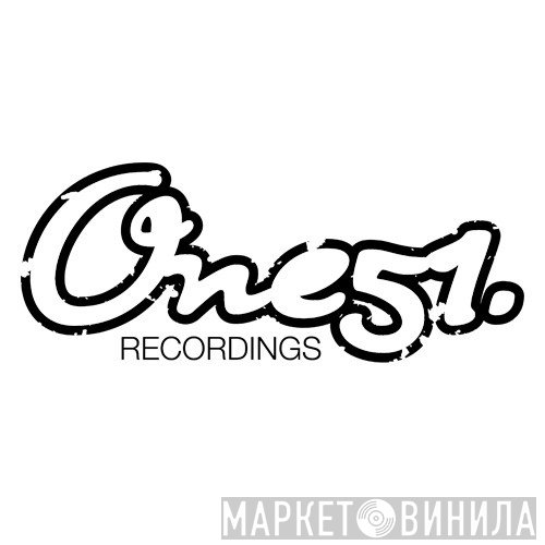 One51 Recordings - Винил CD и Кассеты лейбла One51 Recordings на сайте МаркетВинила