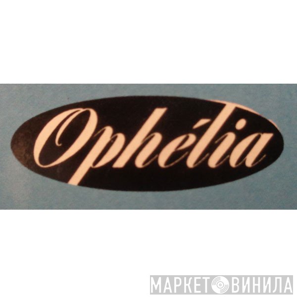 Ophélia  - Винил CD и Кассеты лейбла Ophélia (2) на сайте МаркетВинила