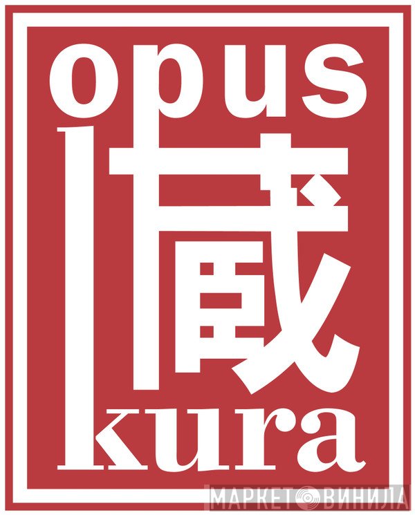 Opus Kura - Винил CD и Кассеты лейбла Opus Kura на сайте МаркетВинила