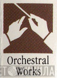 Orchestral Works  - Винил CD и Кассеты лейбла Orchestral Works (3) на сайте МаркетВинила