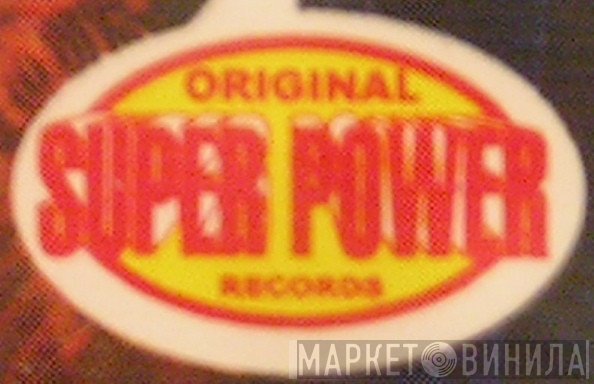 Original Super Power Records - Винил CD и Кассеты лейбла Original Super Power Records на сайте МаркетВинила