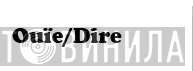 Ouïe-Dire Production - Винил CD и Кассеты лейбла Ouïe-Dire Production на сайте МаркетВинила