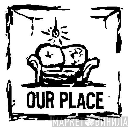 Ourplace - Винил CD и Кассеты лейбла Ourplace на сайте МаркетВинила