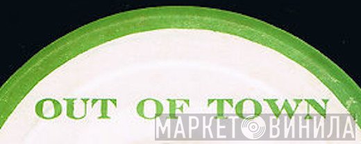 Out Of Town - Винил CD и Кассеты лейбла Out Of Town на сайте МаркетВинила