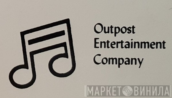 Outpost Entertainment Company - Винил CD и Кассеты лейбла Outpost Entertainment Company на сайте МаркетВинила