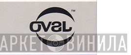 Oval - Винил CD и Кассеты лейбла Oval на сайте МаркетВинила