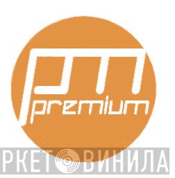 PM Premium - Винил CD и Кассеты лейбла PM Premium на сайте МаркетВинила