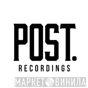 POST. Recordings - Винил CD и Кассеты лейбла POST. Recordings на сайте МаркетВинила
