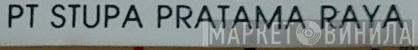 PT Stupa Pratama Raya - Винил CD и Кассеты лейбла PT Stupa Pratama Raya на сайте МаркетВинила