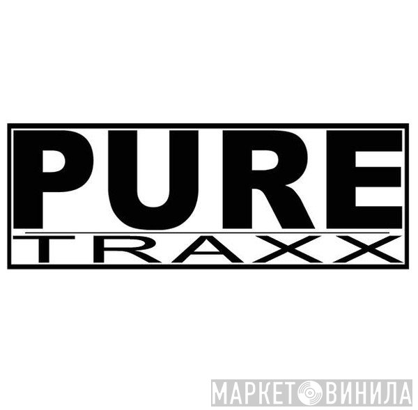 PURE TRAXX - Винил CD и Кассеты лейбла PURE TRAXX на сайте МаркетВинила